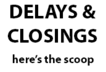 Black and white sign with text that reads 'DELAYS & CLOSINGS' at the top, followed by a subtitle that says 'HERE'S THE
